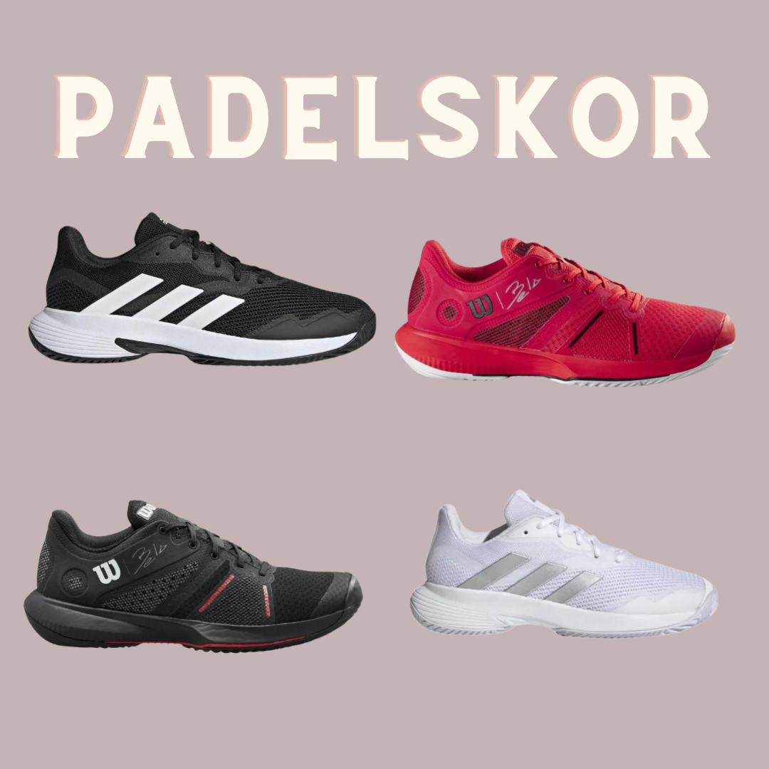 Padel och Tennisskor, vad ska jag tänka på?